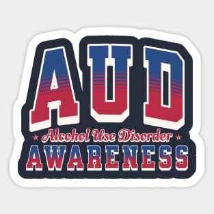 AUD Alcohol Use Disorder Awareness Sticker